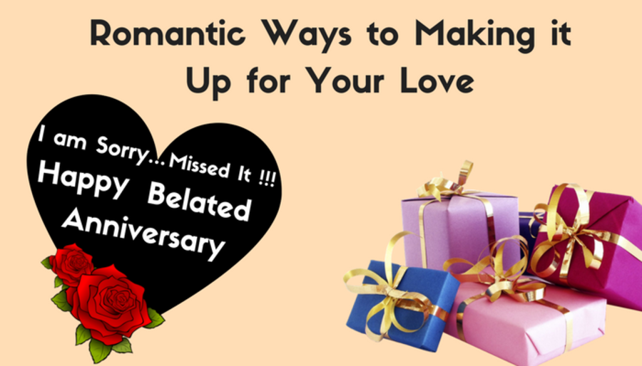 Missed Anniversary? Romantic Ways to Making it Up for Your Love