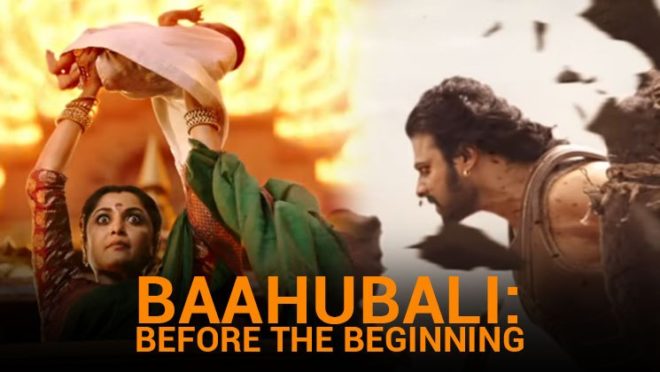 Baahubali: Before The Beginning
