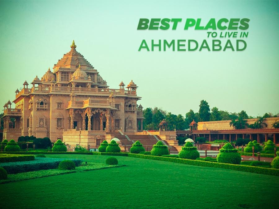 5 Best Localities To Live In Ahmedabad - Awesome India