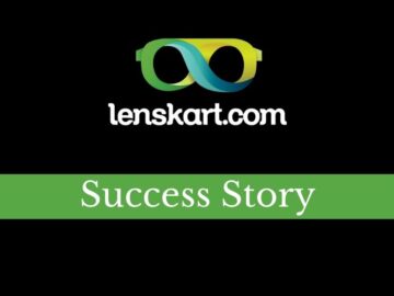 Lenskart Success Story: Market Unicorn Providing Vision to India