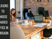 Reasons to Choose Shared Office in Gurgaon