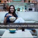 OTT Platforms Transform Indian Entertainment