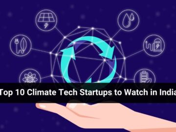 Top 10 Climate Tech Startups to Watch in India